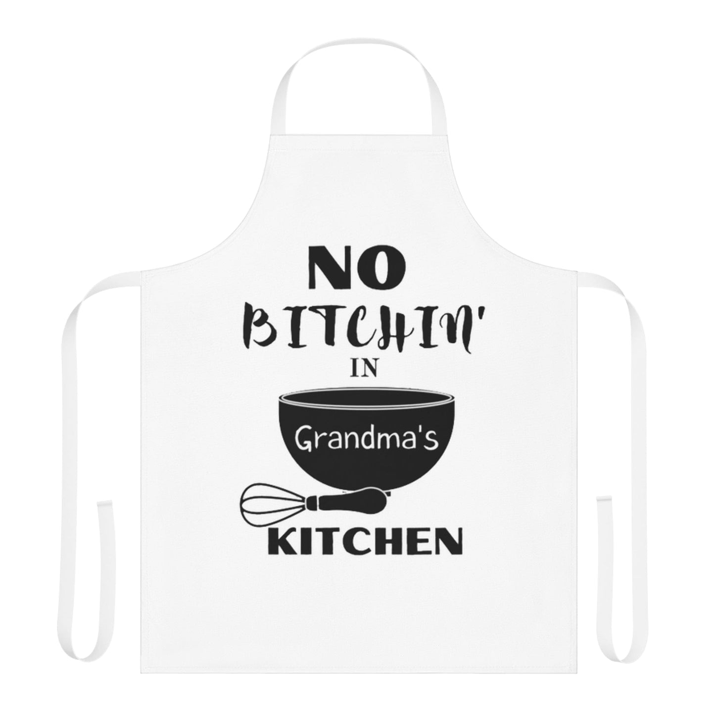 No Bitchin In Grandma's Kitchen Apron