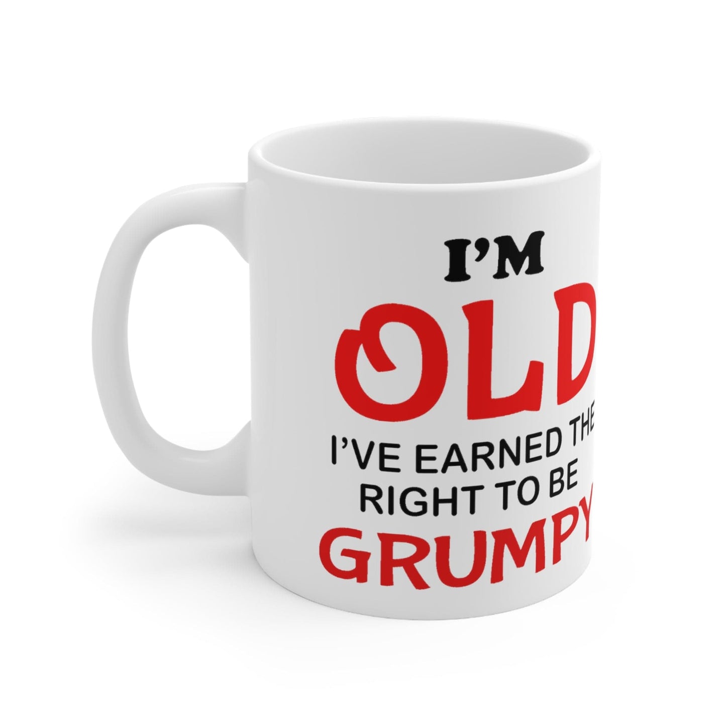I'm OLD 11oz Ceramic Mug